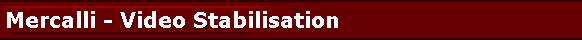 Mercalli - Video Stabilisation