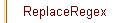 ReplaceRegex